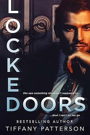 Locked Doors by Tiffany Patterson