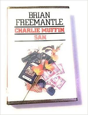 Charlie Muffin San by Brian Freemantle