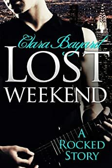 Lost Weekend by Clara Bayard