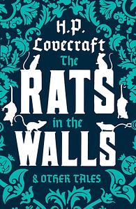 The Rats in the Walls and Other Tales by H.P. Lovecraft