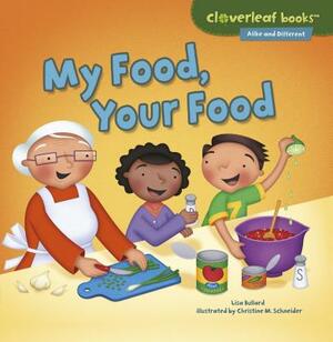 My Food, Your Food by Lisa Bullard