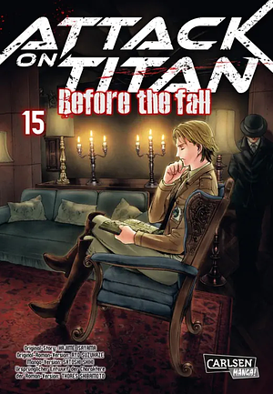 Attack on Titan: Before the Fall, Band 15 by Satoshi Shiki, Ryo Suzukaze, Hajime Isayama