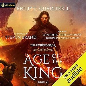 Age of the King by Philip C. Quaintrell