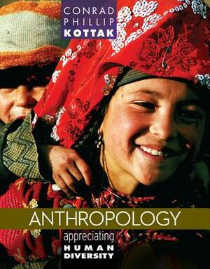 Anthropology 15e with Connect Plus by Conrad Kottak