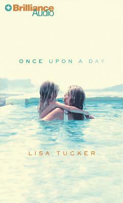 Once Upon a Day by Lisa Tucker