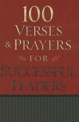 100 Verses & Prayers for Successful Leaders by Freeman-Smith