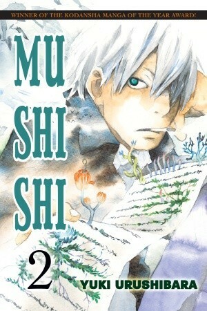 Mushishi, Vol. 2 by Yuki Urushibara, William Flanagan