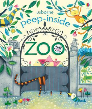 Peep Inside The Zoo by Anna Milbourne