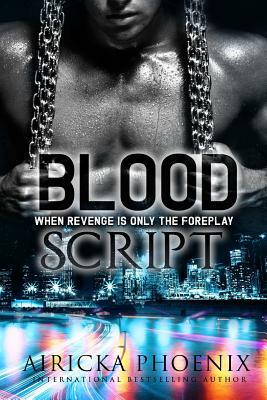Blood Script by Airicka Phoenix