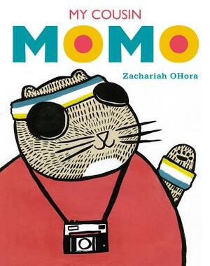 My Cousin Momo by Zachariah Ohora