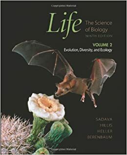Life: The Science of Biology, Vol. II by David M. Hillis, David E. Sadava, May R. Berenbaum, William K. Purves, H. Craig Heller, Gordon H. Orians