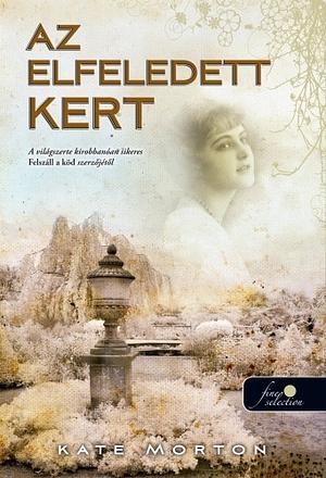 Az elfeledett kert by Kate Morton