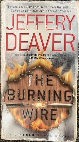 The Burning Wire, Volume 9 by Jeffery Deaver