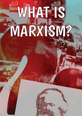What Is Marxism? by Rob Sewell, Alan Woods