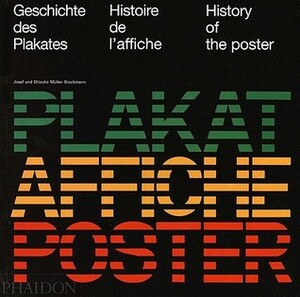 History of the Poster by Josef Müller-Brockmann, Shizuko Muller-Brockmann