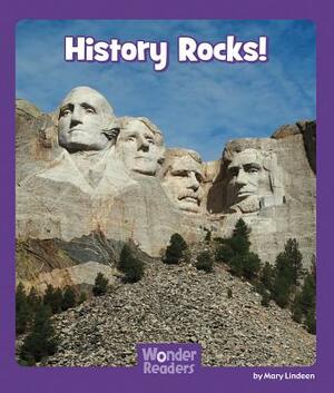 History Rocks! by Mary Lindeen