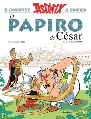 O Papiro de César by Jean-Yves Ferri, Paula Caetano, Didier Conrad, Maria José Pereira