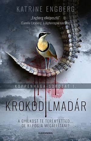 Krokodilmadár by Katrine Engberg
