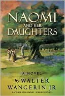 Naomi and Her Daughters by Walter Wangerin Jr.