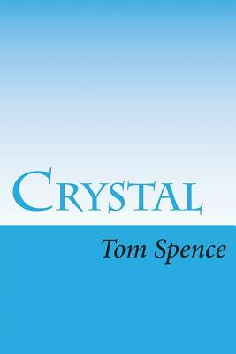 Crystal by Tom Spence