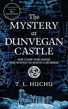 The Mystery at Dunvegan Castle by T.L. Huchu