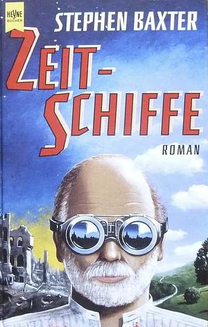 Zeitschiffe by Stephen Baxter