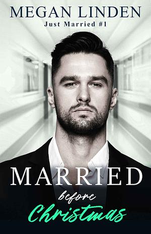 Married Before Christmas by Megan Linden