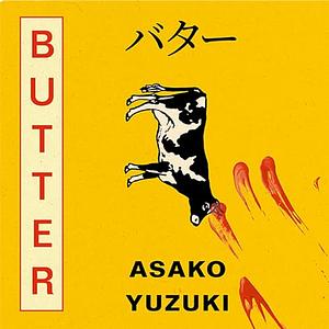 Butter by Asako Yuzuki