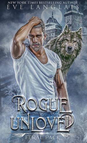 Rogue Unloved by Eve Langlais