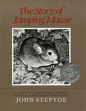 The Story of Jumping Mouse: A Native American Legend by John Steptoe