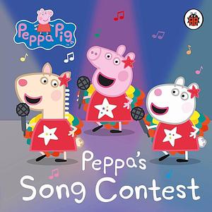 Peppa Pig: Peppa's Singing Competition by Peppa Pig