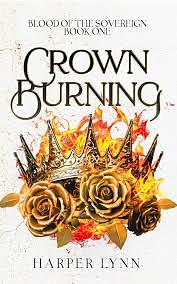 Crown Burning by Harper Lynn