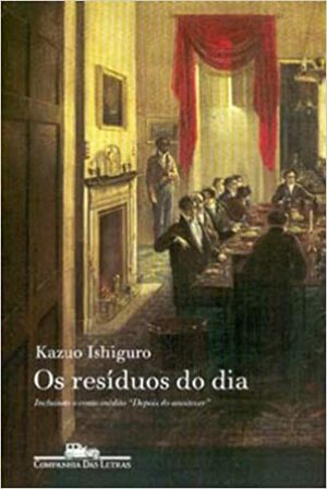 Os resíduos do dia by Kazuo Ishiguro