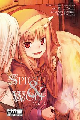 Spice and Wolf, Vol. 12 (manga) by Isuna Hasekura, Keito Koume