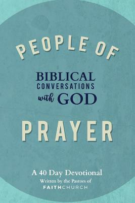 People of Prayer: Biblical Conversations with God: Biblical Conversations with God by Scott Owens, Mike Sager
