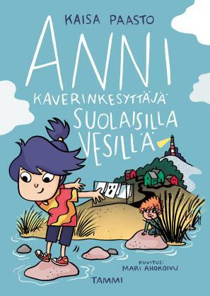 Anni kaverinkesyttäjä suolaisilla vesillä by Kaisa Paasto