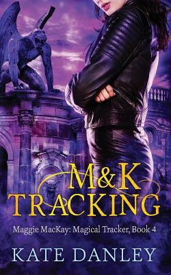 M&K Tracking by Kate Danley