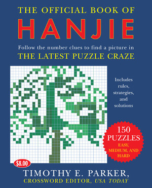 The Official Book of Hanjie by Timothy E. Parker