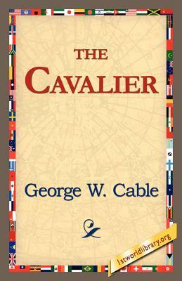 The Cavalier by George Washington Cable