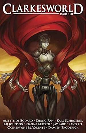 Clarkesworld Magazine, Issue 100 by Kij Johnson, Catherynne M. Valente, Jason Heller, Zhang Ran, John Chu, Neil Clarke, Karl Schroeder, Jay Lake, Carmen Yiling Yan, Aliette de Bodard, Ken Liu, Tang Fei, Cat Rambo, Naomi Kritzer, Damien Broderick