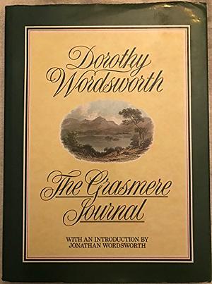 The Grasmere Journal by Dorothy Wordsworth
