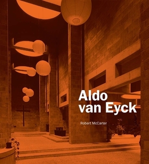 Aldo Van Eyck by Robert McCarter