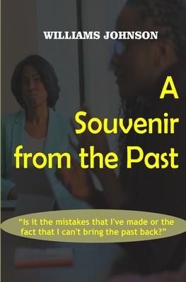 A Souvenir from the Past by Williams Johnson