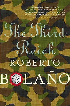 The Third Reich by Roberto Bolaño