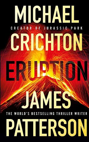 Eruption by James Patterson, Michael Crichton