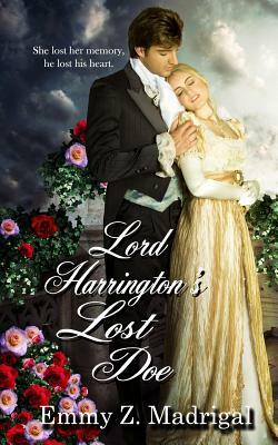 Lord Harrington's Lost Doe by Emmy Z. Madrigal