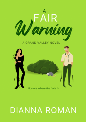 A Fair Warning  by Dianna Roman