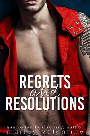 Regrets and Resolutions by Marley Valentine