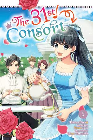 The 31st Consort, Vol. 2, Volume 2 by Tsubasa Nanaki, Nanao Yamashita, Aila Nagamine, Momotomoe