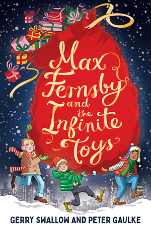 Max Fernsby and the Infinite Toys by Peter Gaulke, Gerry Swallow